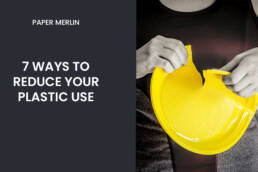 7 Ways to reduce your plastic use - Paper Merlin Clipboards